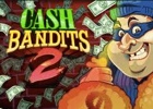 Cash Bandits 2 Slot RTG
