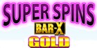 Super Spins Bar-X slot