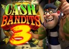 Cash Bandits 3 Slot RTG