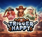 Trigger Happy Slot RTG